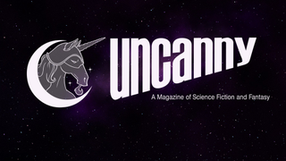 Submissions Open: Uncanny Magazine